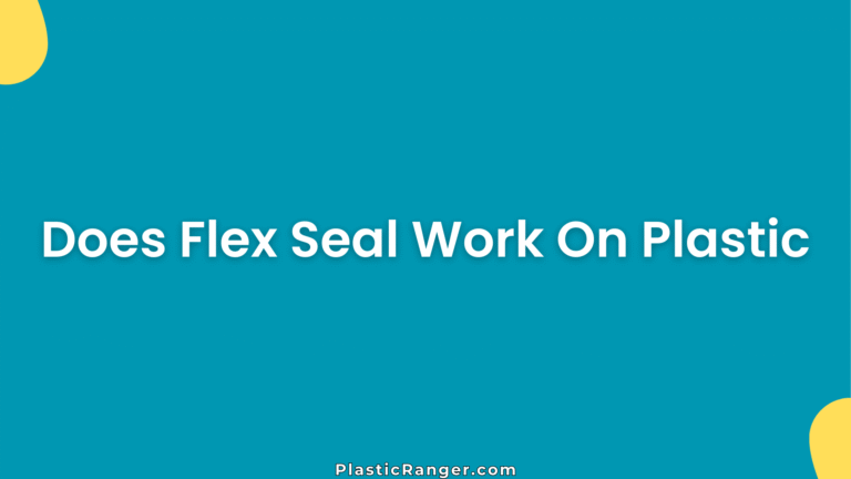 Does Flex Seal Work On Plastic