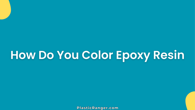 How Do You Color Epoxy Resin