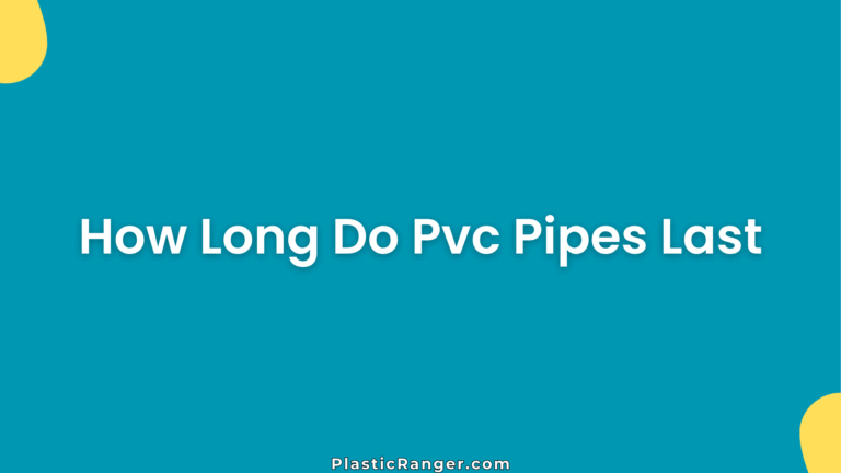 How Long Do Pvc Pipes Last