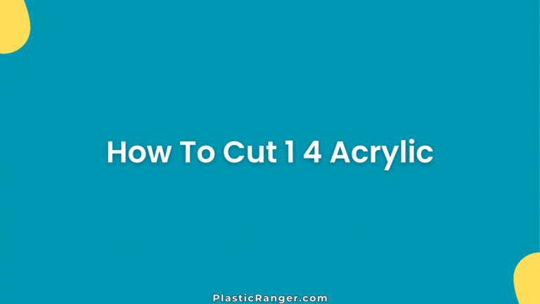 How To Cut Acrylic