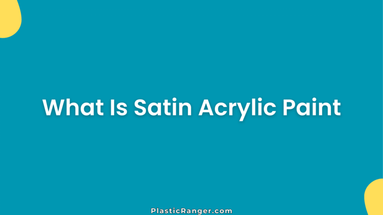 What Is Satin Acrylic Paint