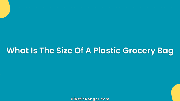 What Is The Size Of A Plastic Grocery Bag