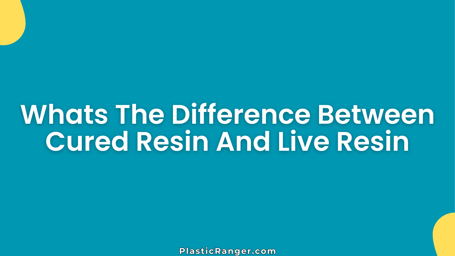 Whats The Difference Between Cured Resin And Live Resin
