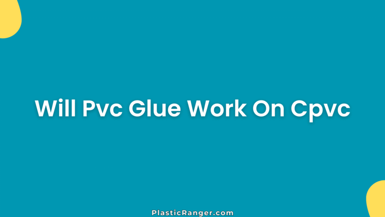 Will Pvc Glue Work On Cpvc