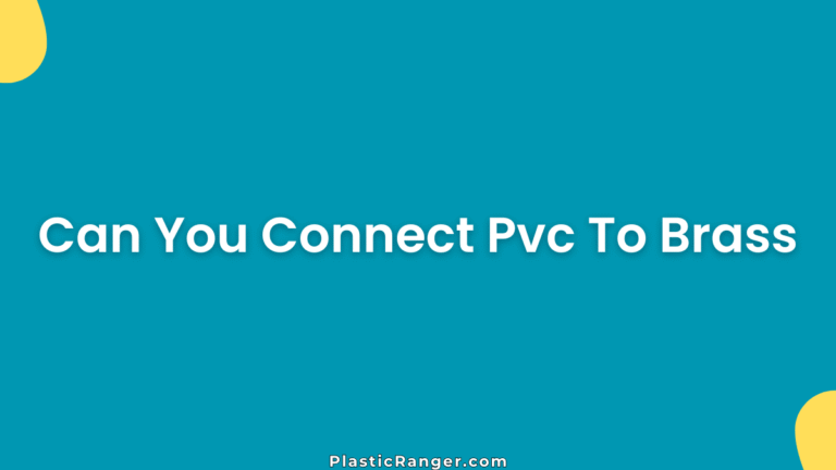 Can You Connect Pvc To Brass