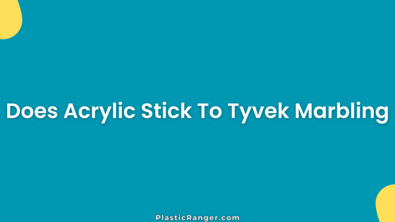 Does Acrylic Stick To Tyvek Marbling