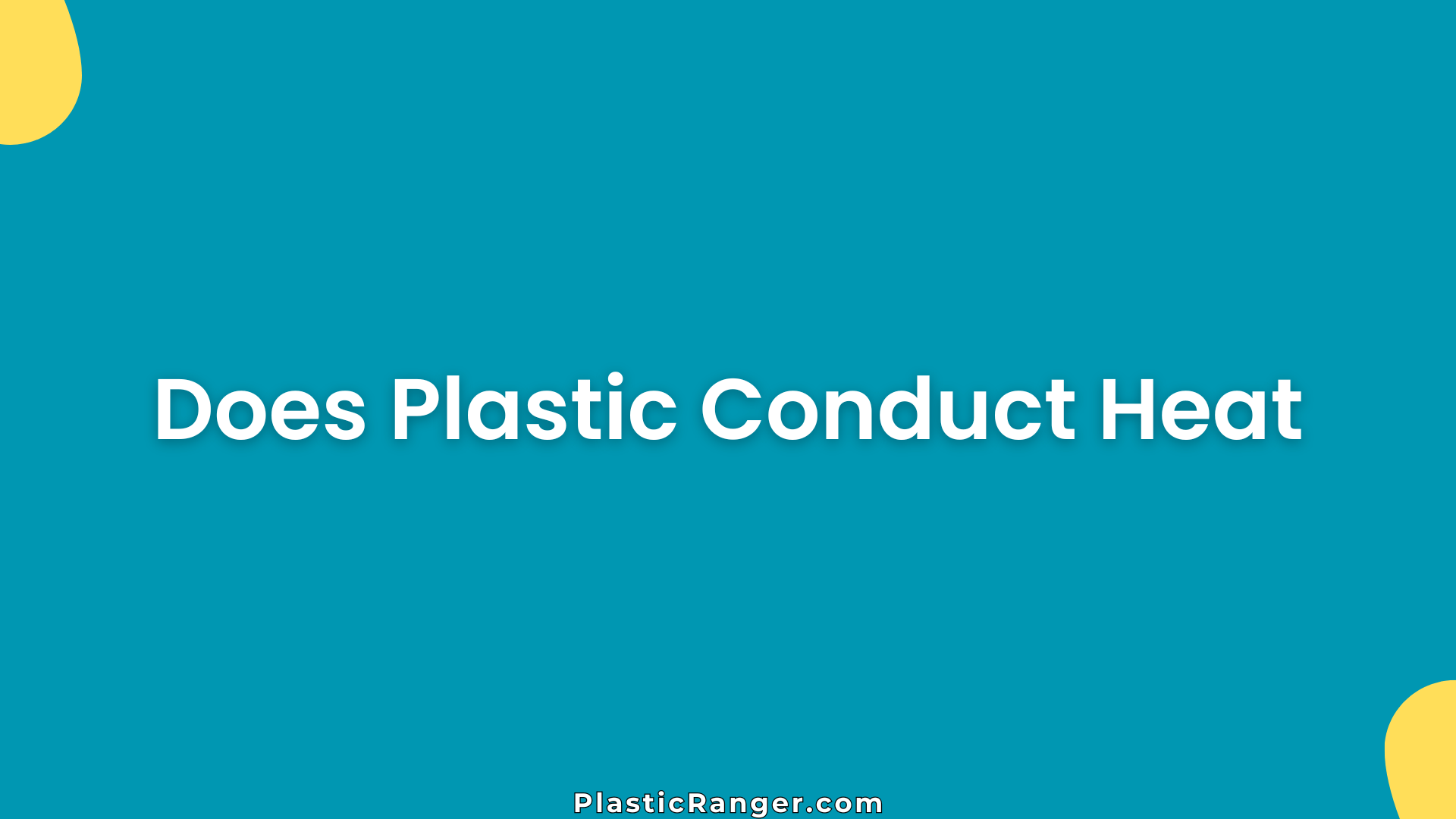Does Plastic Conduct Heat