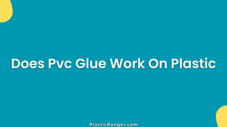 Does Pvc Glue Work On Plastic