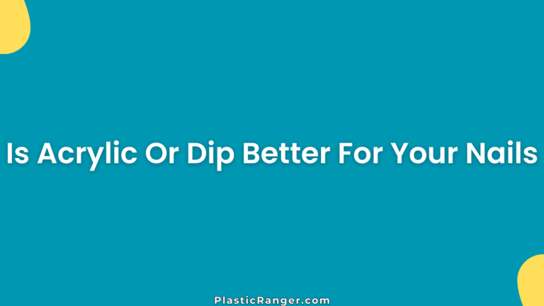 Is Acrylic Or Dip Better For Your Nails