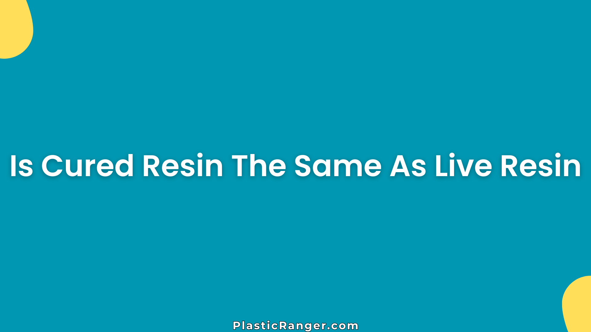 Is Cured Resin The Same As Live Resin