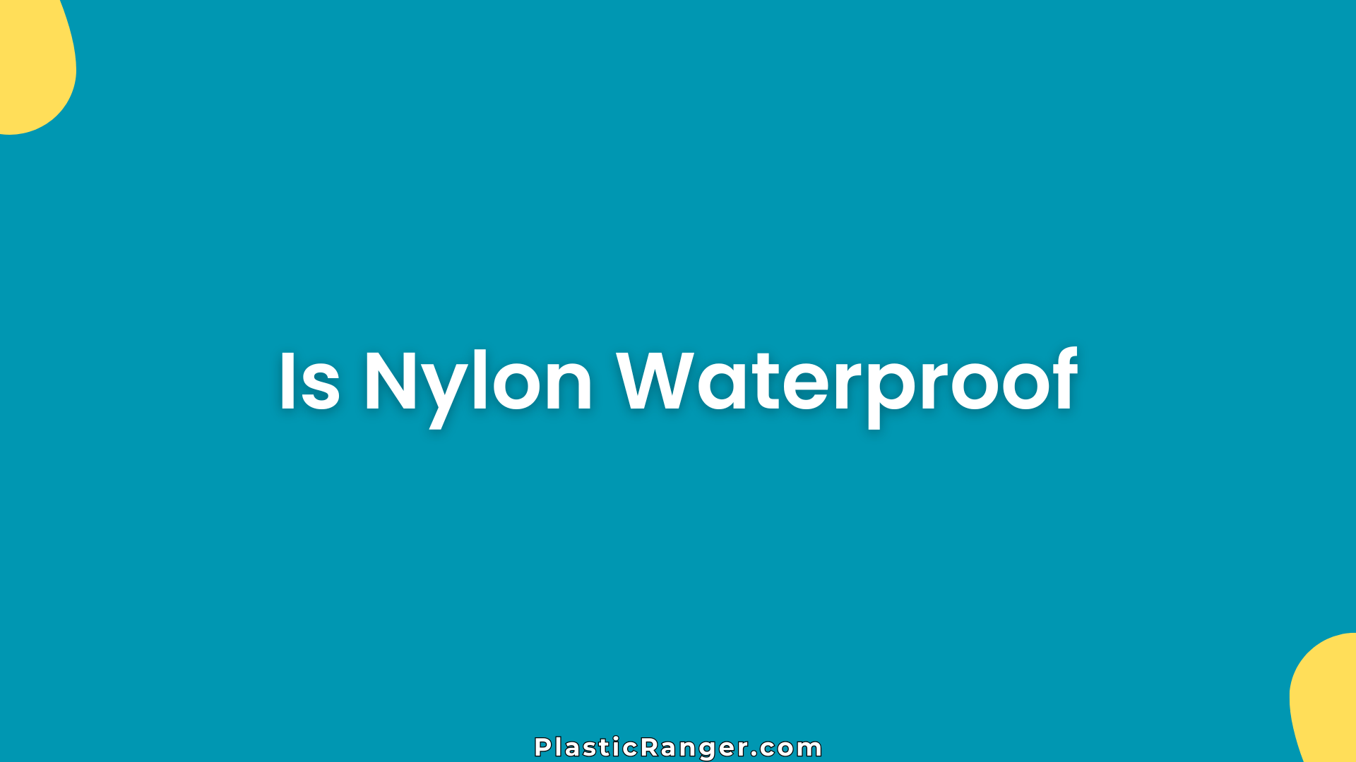 Is Nylon Waterproof