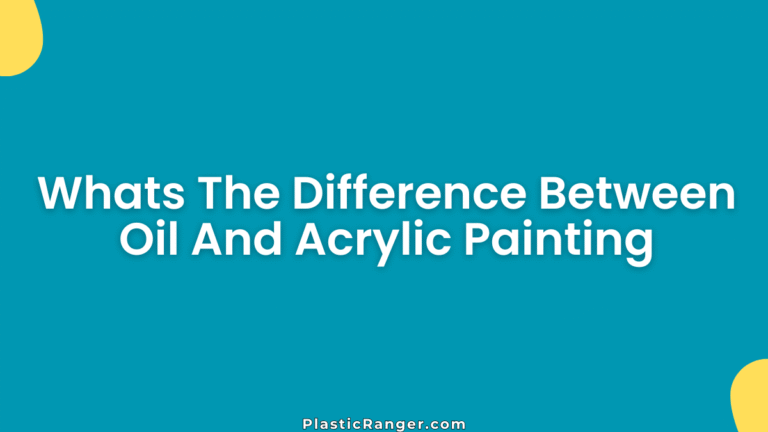 Whats The Difference Between Oil And Acrylic Painting