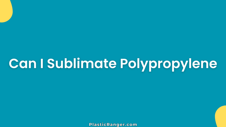 Can I Sublimate Polypropylene
