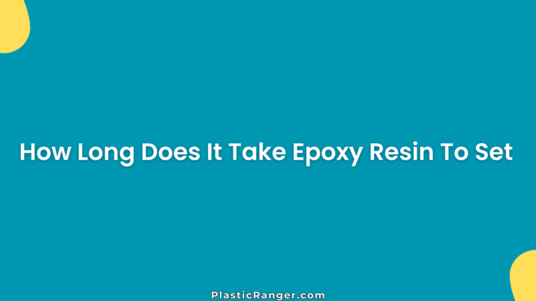 How Long Does It Take Epoxy Resin To Set
