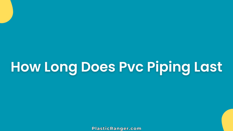 How Long Does Pvc Piping Last