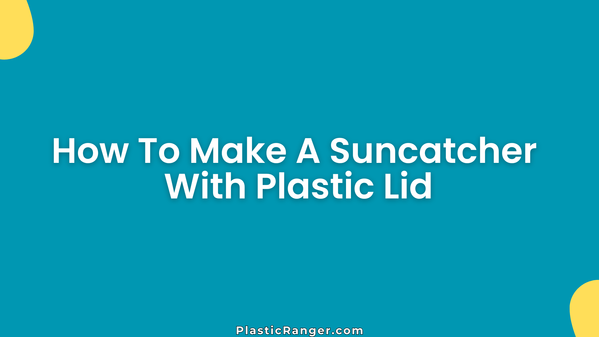 How To Make A Suncatcher With Plastic Lid