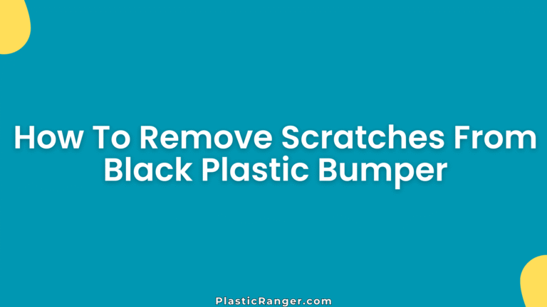 How To Remove Scratches From Black Plastic Bumper
