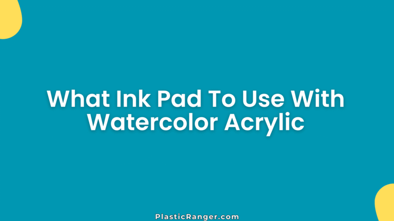 What Ink Pad To Use With Watercolor Acrylic