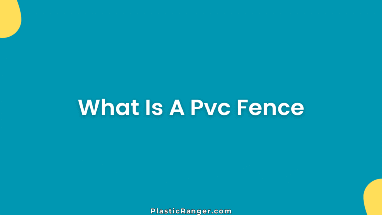 What Is A Pvc Fence
