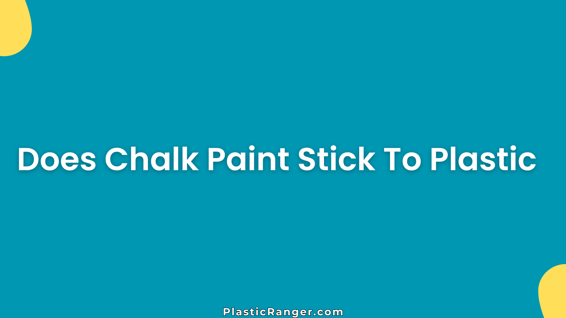 Does Chalk Paint Stick To Plastic? (Complete DIY Guide)