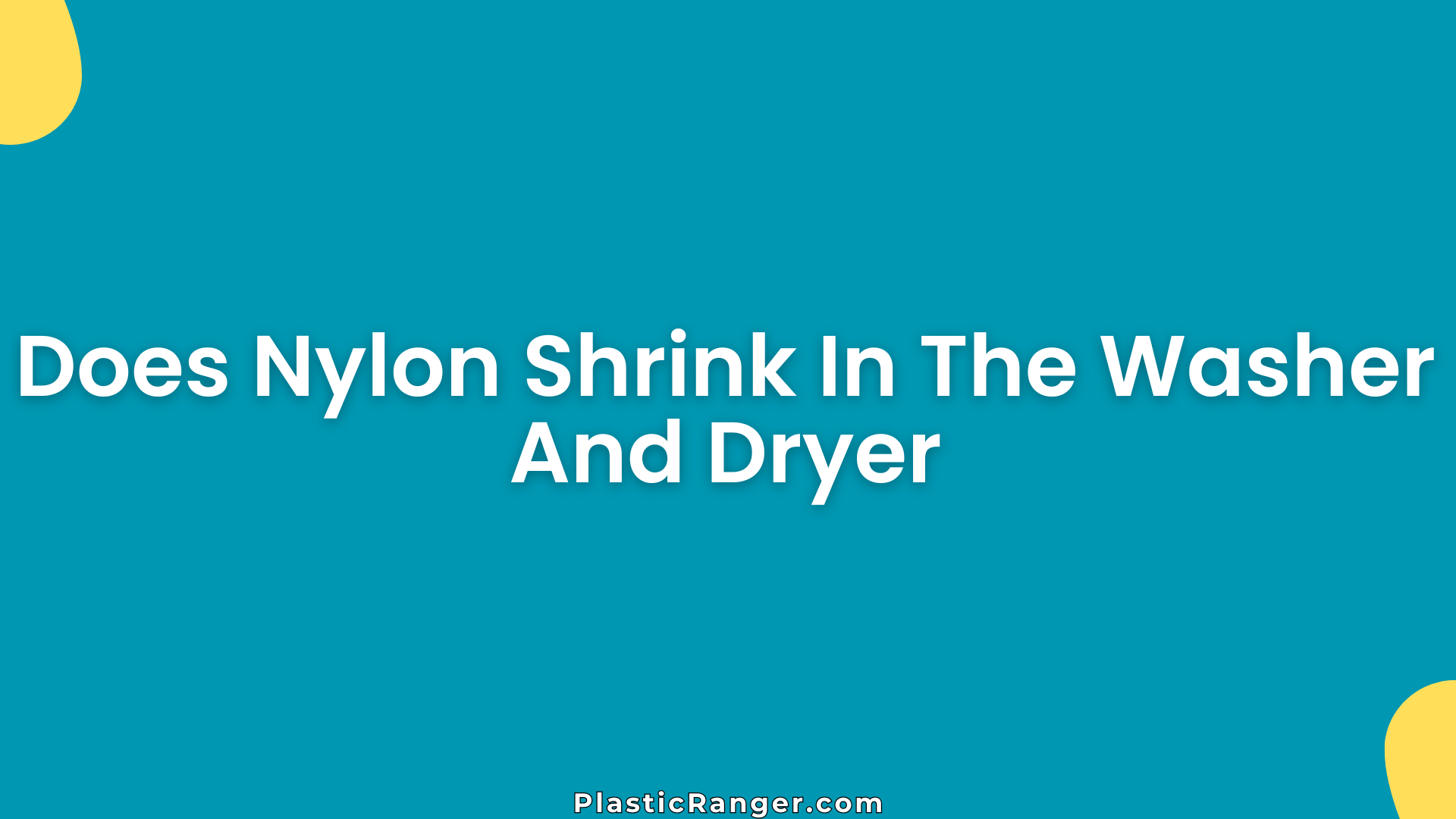 Does Nylon Shrink In The Washer And Dryer? (Yes or No Answer)