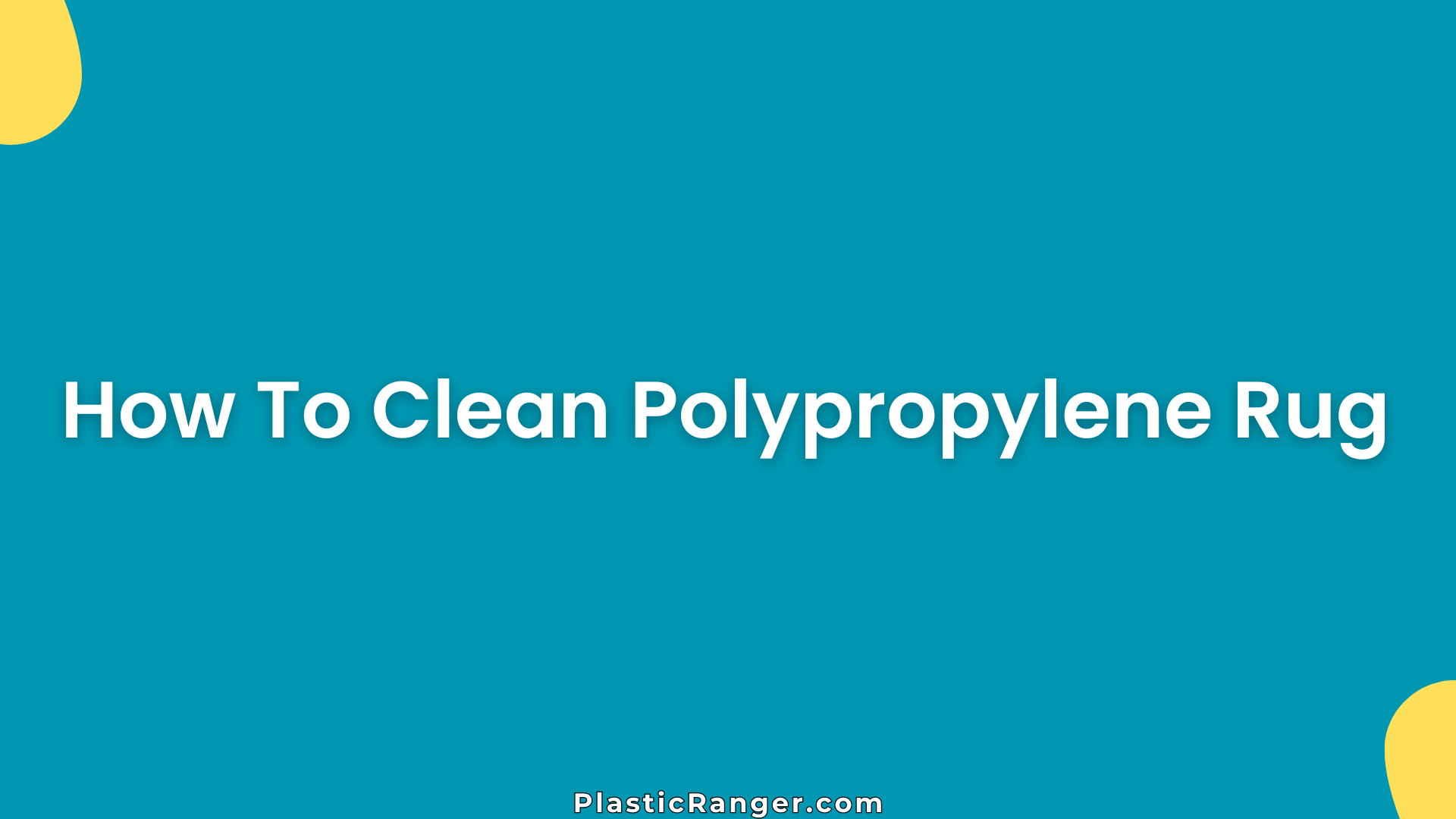 How To Clean Polypropylene Rug