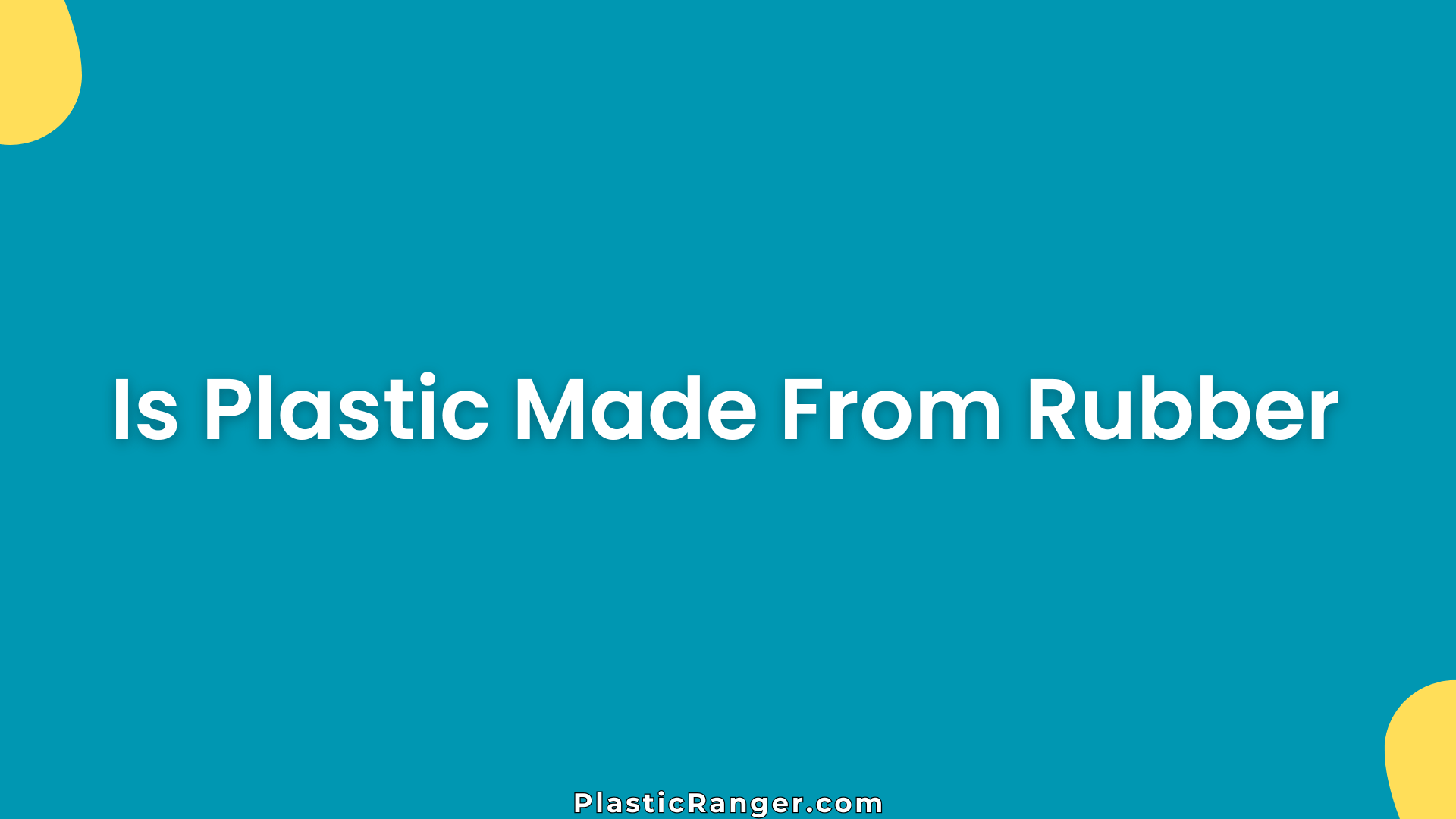 Is Plastic Made from Rubber? Understanding the Key Differences