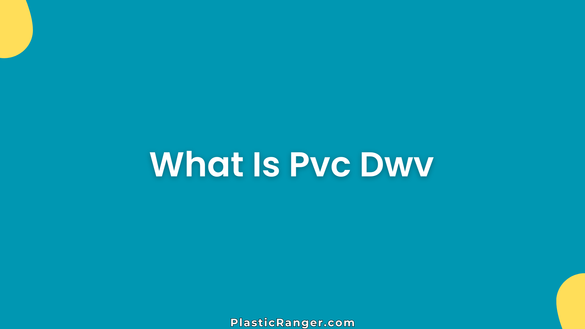 What Is Pvc Dwv