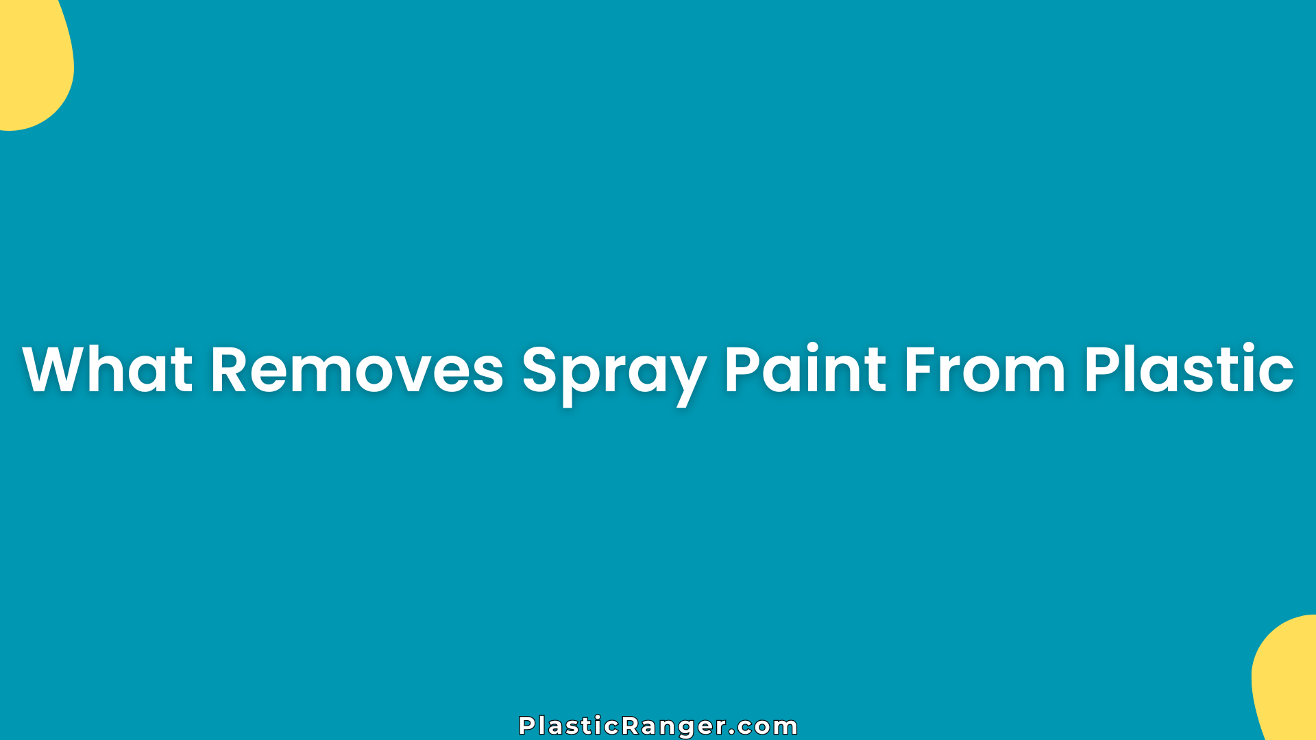 What Removes Spray Paint From Plastic