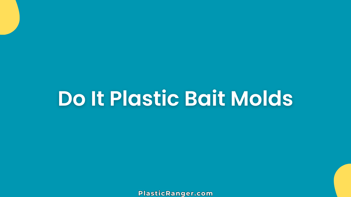 Do It Plastic Bait Molds