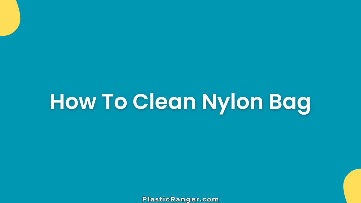 How To Clean Nylon Bag